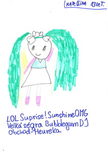 LOL Suprise, Sunshine OMG velká ségra Bubblegum DJ 